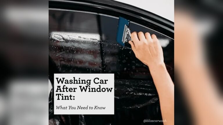 Can You Wash Your Car After Getting Your Windows Tinted