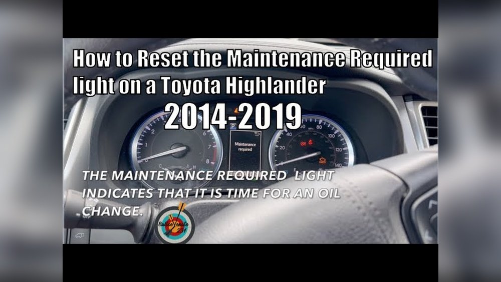 How to Turn off Toyota Highlander Maintenance Light: Quick Guide