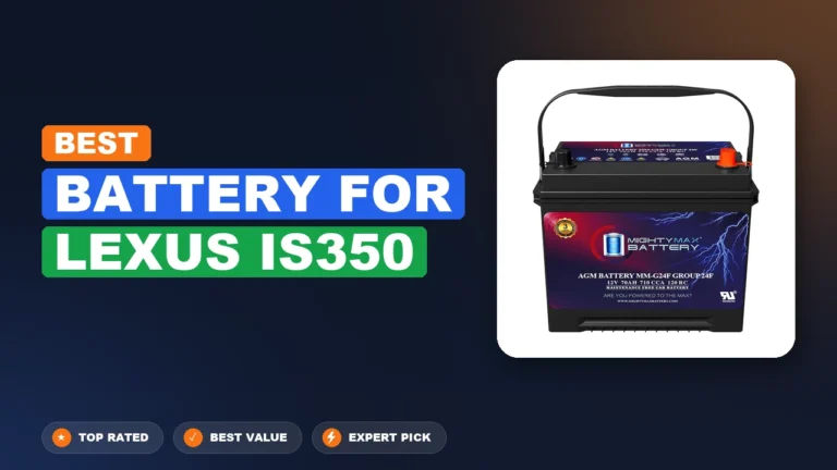 10 Best Battery For Lexus Is350: Expert-Tested 2026