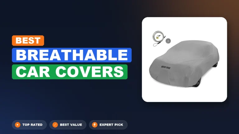 3 Best Breathable Car Covers: Quality Picks 2026