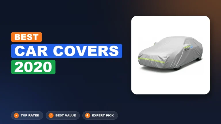10 Best Car Covers 2020: Top Rated 2026