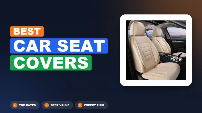 10 Best Car Seat Covers: Expert Reviewed 2026