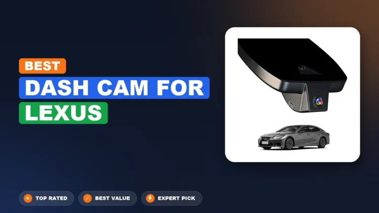 10 Best Dash Cam For Lexus: Quality Picks 2026
