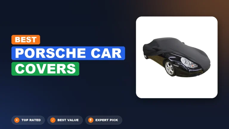 10 Best Porsche Car Covers: Expert Picks 2026