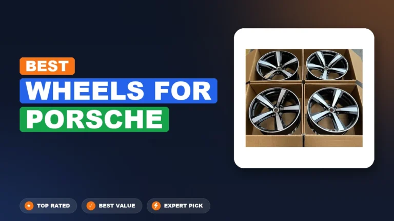 4 Best Wheels For Porsche: Quality Picks 2026