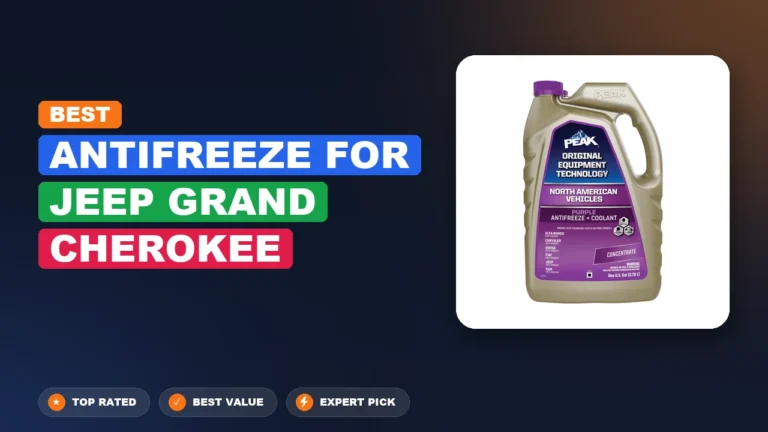 1 Best Antifreeze For Jeep Grand Cherokee: Expert-Tested 2026