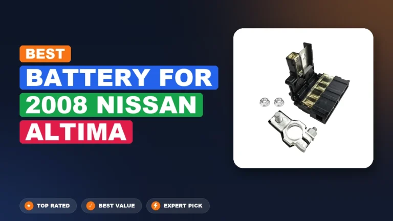 10 Best Battery For 2008 Nissan Altima – Real Testing & Top Picks