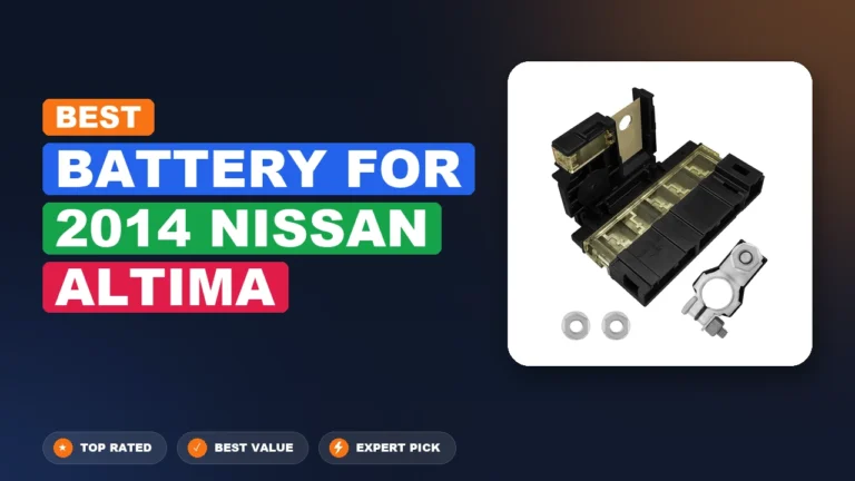 3 Best Battery For 2014 Nissan Altima – Expert Picks & Ranked