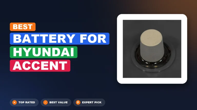 10 Best Battery For Hyundai Accent 2026 – Tested, Rated & Ranked