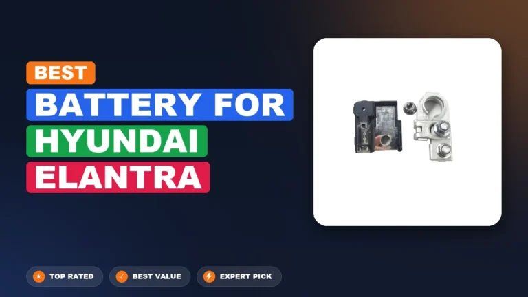 10 Best Battery For Hyundai Elantra 2026 – Expert Picks & Ranked