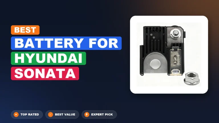 10 Best Battery For Hyundai Sonata 2026 – Expert Tested & Ranked