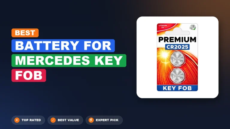 10 Best Battery For Mercedes Key Fob 2026 – Expert Tested & Ranked