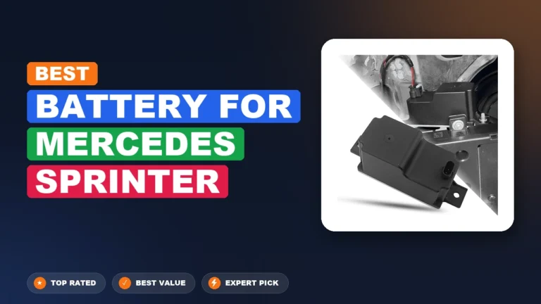 5 Best Battery For Mercedes Sprinter: Quality Picks 2026