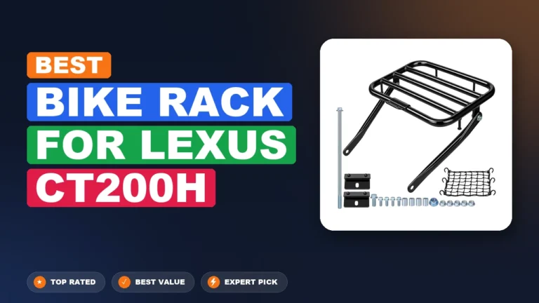 5 Best Bike Rack For Lexus Ct200h 2026 – Real Testing & Top Picks