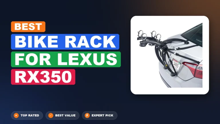 10 Best Bike Rack For Lexus Rx350 2026 – Top Rated & Reviewed