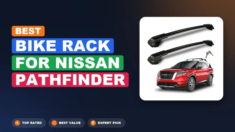 6 Best Bike Rack For Nissan Pathfinder 2026 – Expert Reviewed & Ranked