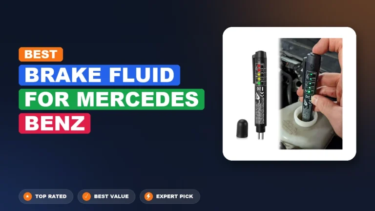 10 Best Brake Fluid For Mercedes Benz 2026 – Real Testing & Top Picks