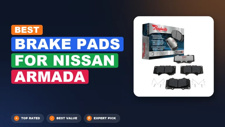 2 Best Brake Pads For Nissan Armada 2026 – Expert Reviewed & Ranked