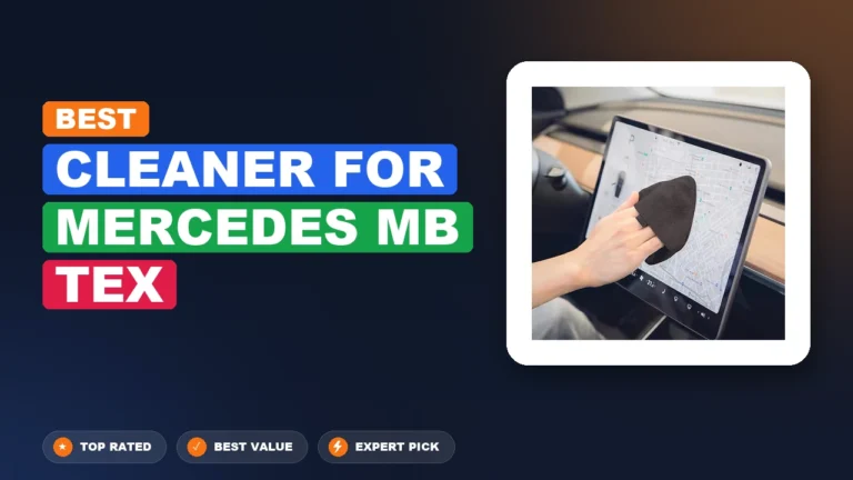 10 Best Cleaner For Mercedes Mb Tex 2026 – Tested, Rated & Ranked