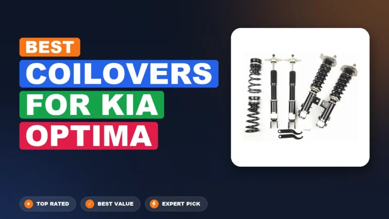 10 Best Coilovers For Kia Optima 2026 – Expert Reviewed & Ranked