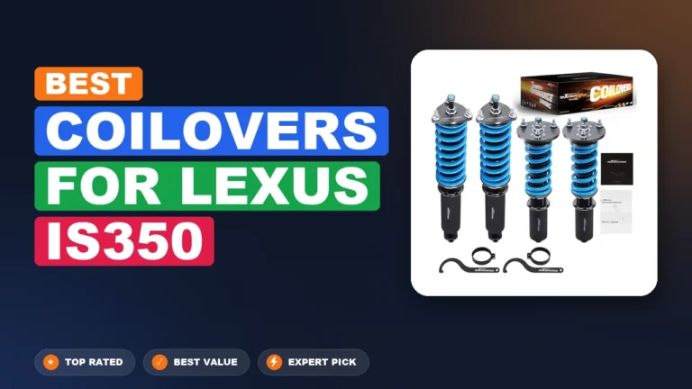 5 Best Coilovers For Lexus Is350: Top Rated 2026
