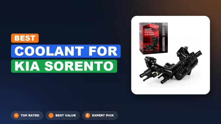 10 Best Coolant For Kia Sorento 2026 – Top Rated & Reviewed