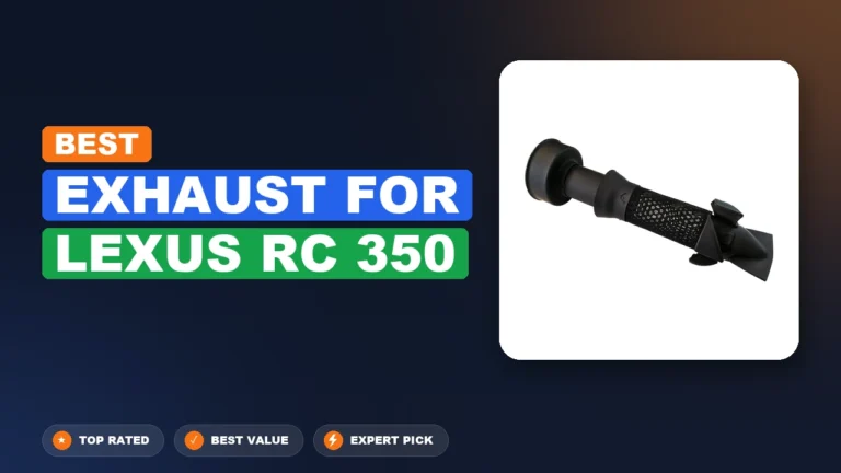 7 Best Exhaust For Lexus Rc 350 2026 – Top Rated & Reviewed