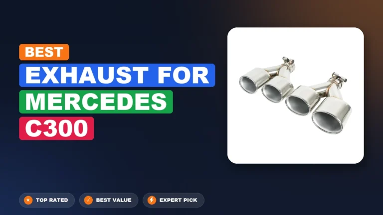 10 Best Exhaust For Mercedes C300: Expert Reviewed 2026