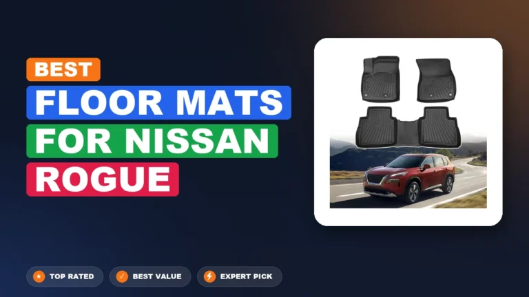 10 Best Floor Mats For Nissan Rogue 2026 – Expert Tested & Ranked