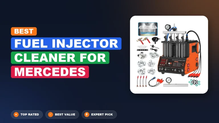 10 Best Fuel Injector Cleaner For Mercedes 2026 – Expert Picks & Ranked