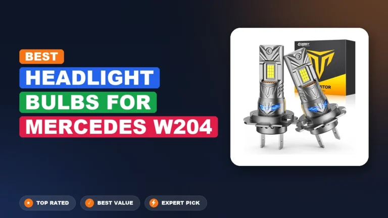 10 Best Headlight Bulbs For Mercedes W204 2026 – Expert Tested & Ranked