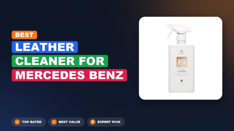 10 Best Leather Cleaner For Mercedes Benz 2026 – Top Rated & Reviewed
