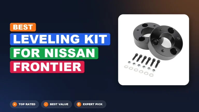 10 Best Leveling Kit For Nissan Frontier 2026 – Top Rated & Reviewed