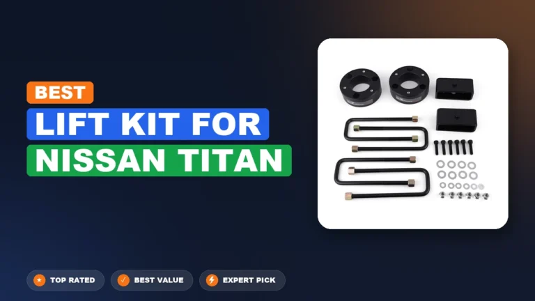 10 Best Lift Kit For Nissan Titan 2026 – Expert Picks & Ranked