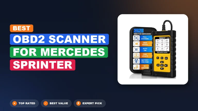 8 Best Obd2 Scanner For Mercedes Sprinter 2026 – Real Testing & Top Picks
