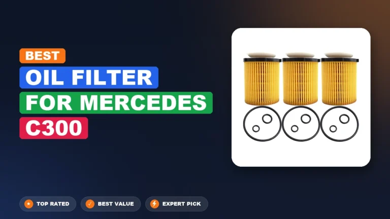 10 Best Oil Filter For Mercedes C300 2026 – Tested, Rated & Ranked