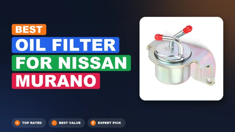 10 Best Oil Filter For Nissan Murano 2026 – Top Rated & Reviewed