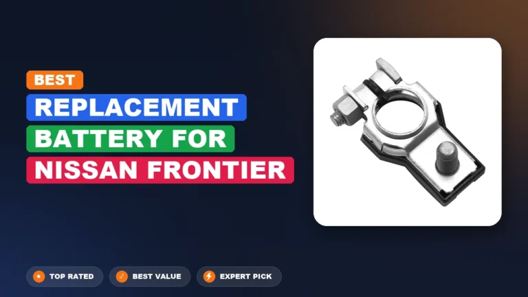 6 Best Replacement Battery For Nissan Frontier 2026 – Expert Reviewed & Ranked