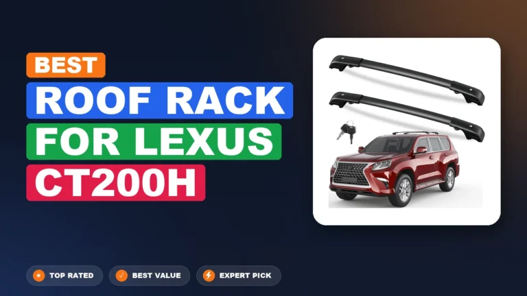 10 Best Roof Rack For Lexus Ct200h 2026 – Expert Picks & Ranked