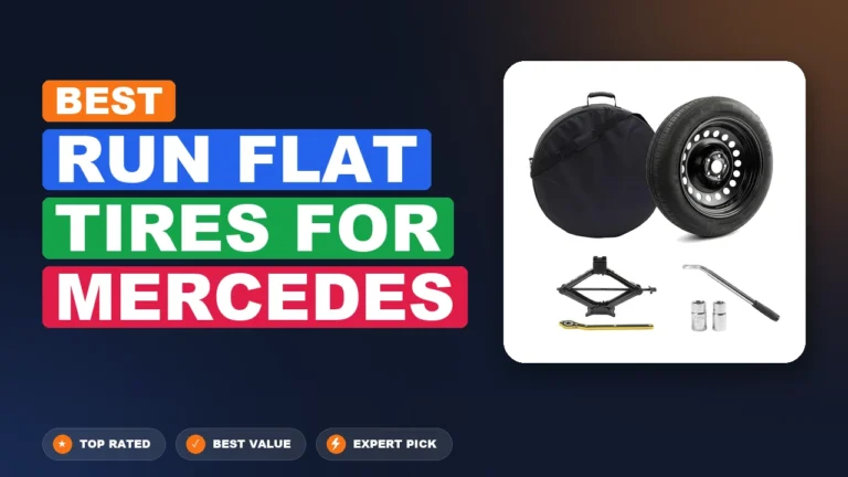 10 Best Run Flat Tires For Mercedes 2026 – Real Testing & Top Picks
