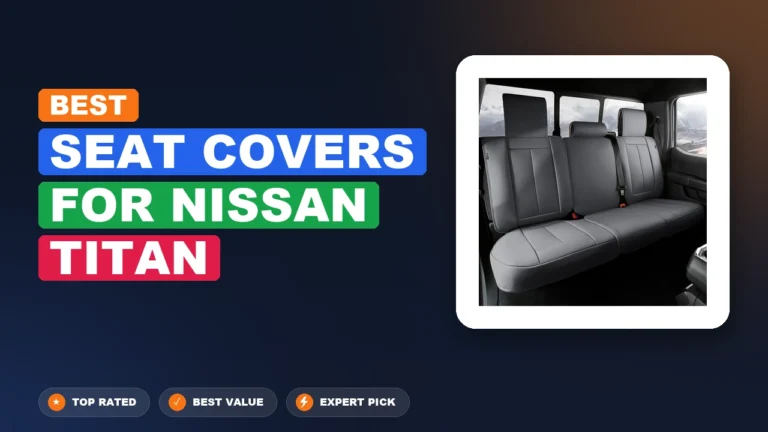 9 Best Seat Covers For Nissan Titan 2026 – Expert Picks & Ranked