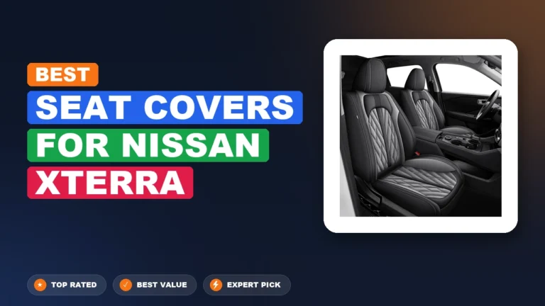 6 Best Seat Covers For Nissan Xterra 2026 – Real Testing & Top Picks
