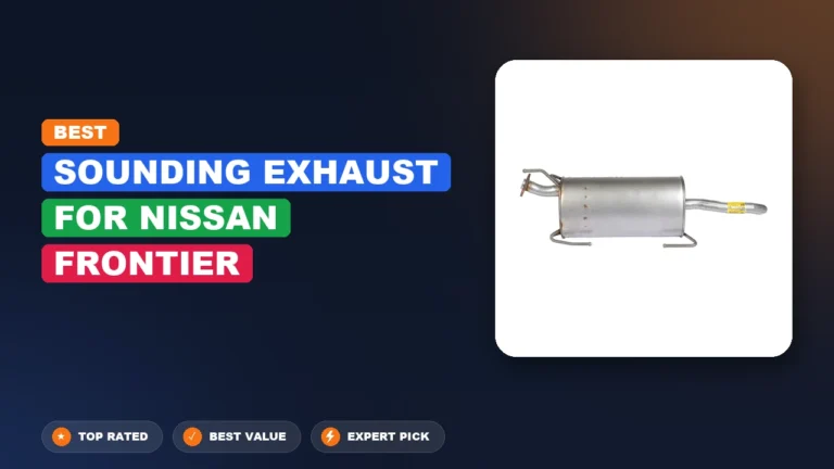 2 Best Sounding Exhaust For Nissan Frontier 2026 – Tested, Rated & Ranked