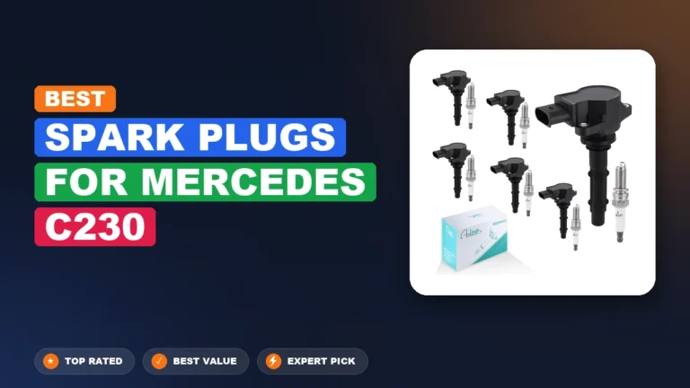 10 Best Spark Plugs For Mercedes C230 2026 – Real Testing & Top Picks