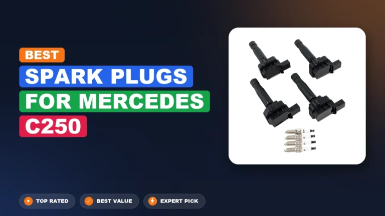 10 Best Spark Plugs For Mercedes C250 2026 – Real Testing & Top Picks