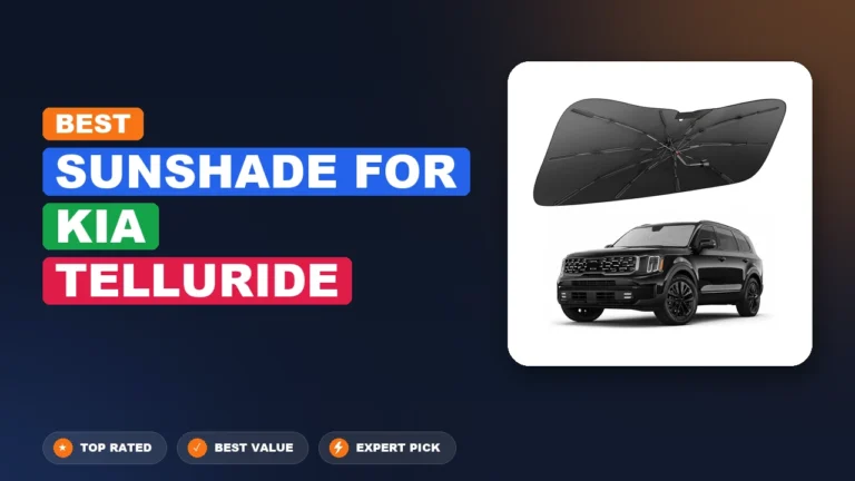 6 Best Sunshade For Kia Telluride 2026 – Tested, Rated & Ranked