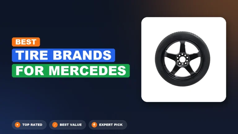 2 Best Tire Brands For Mercedes: Expert Picks 2026