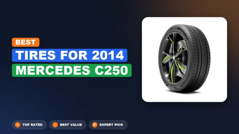 10 Best Tires For 2014 Mercedes C250 – Tested, Rated & Ranked