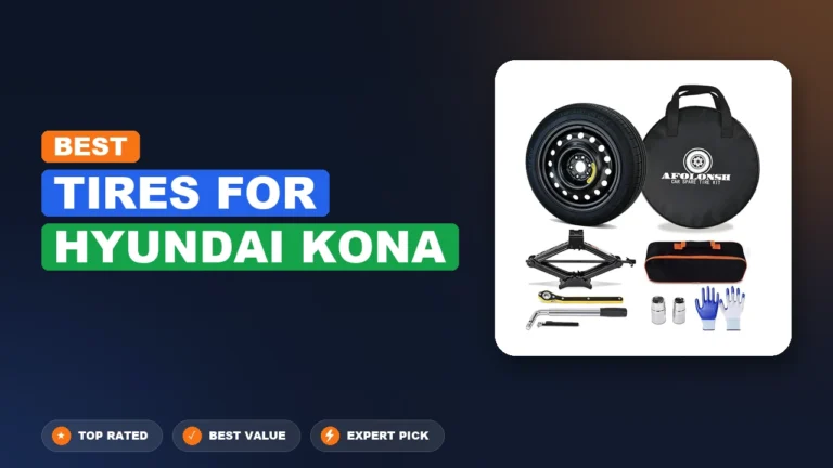 10 Best Tires For Hyundai Kona 2026 – Real Testing & Top Picks