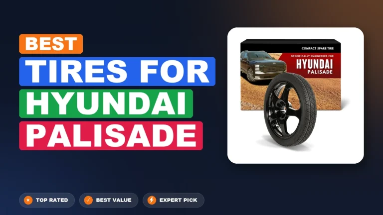 10 Best Tires For Hyundai Palisade 2026 – Expert Tested & Ranked
